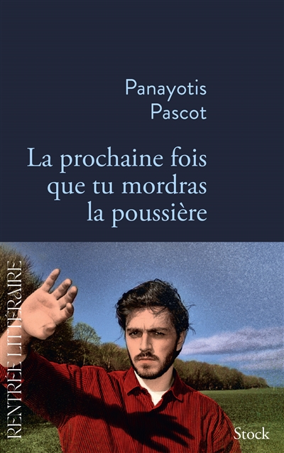 Buch "La prochaine fois que tu mordras la poussière" (französisch)